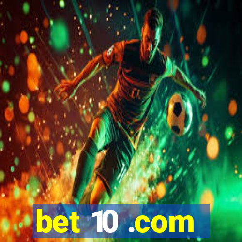 bet 10 .com